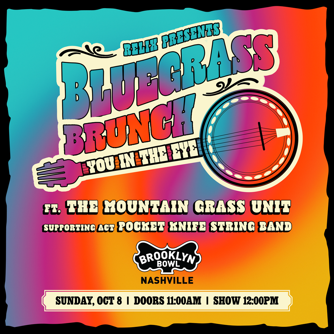 Bluegrass Brunch You In The Eye ft.The Mountain Grass Unit | Brooklyn Bowl