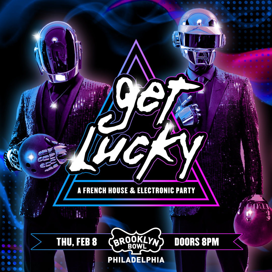 Get Lucky! A Daft Punk Dance Party (21+)