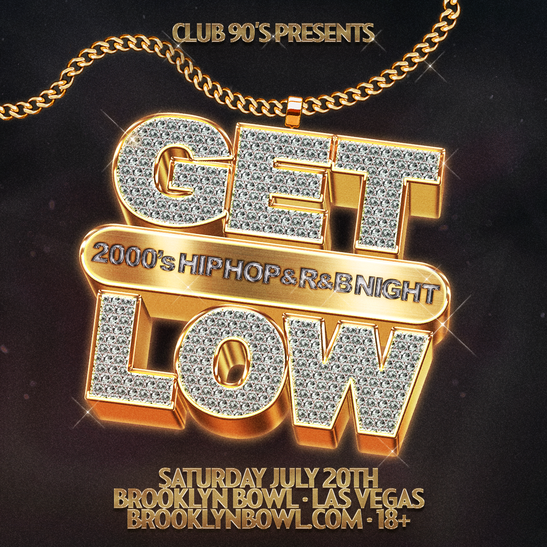Club 90's Presents Get Low: 2000's Hip Hop & R&B Night