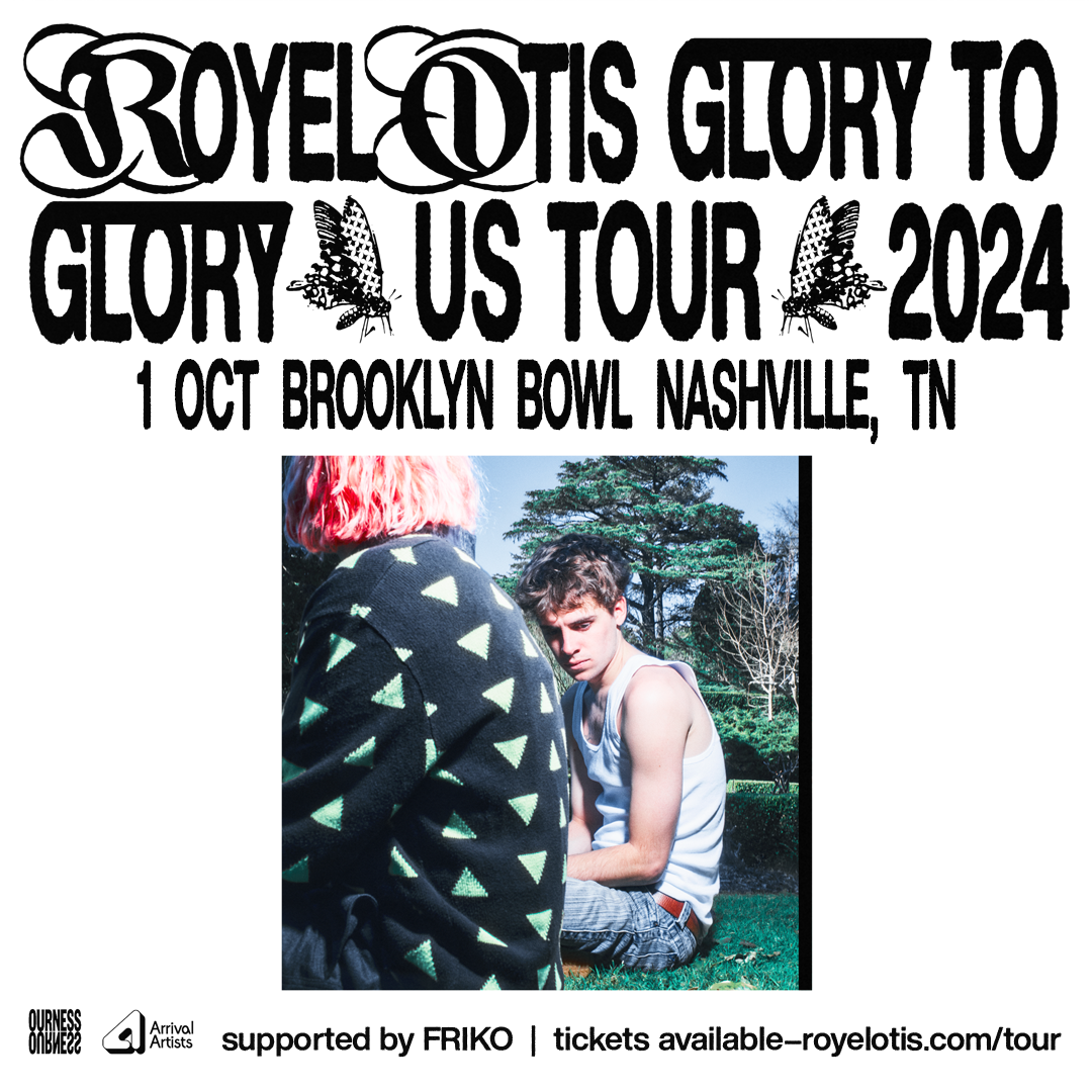 More Info for Royel Otis: Glory to Glory