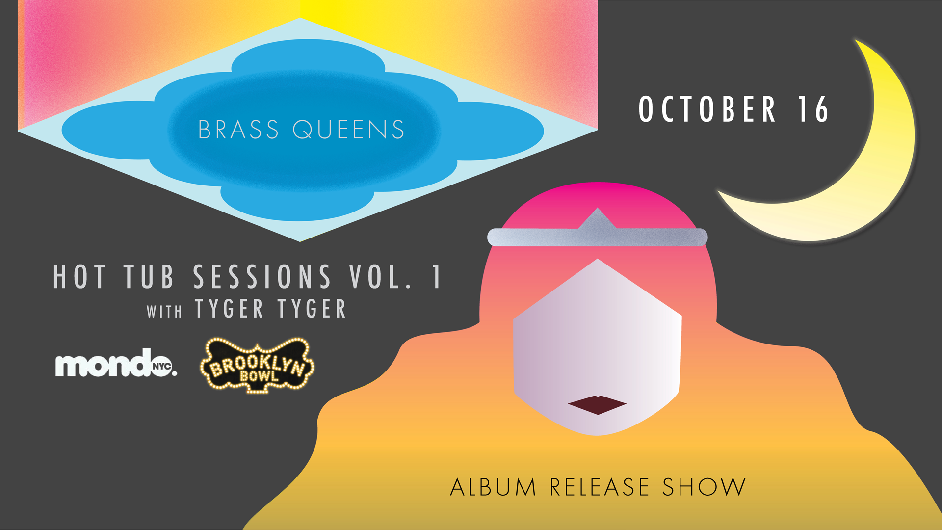 More Info for Brass Queens Hot Tub Sessions Vol. I Album Release Show