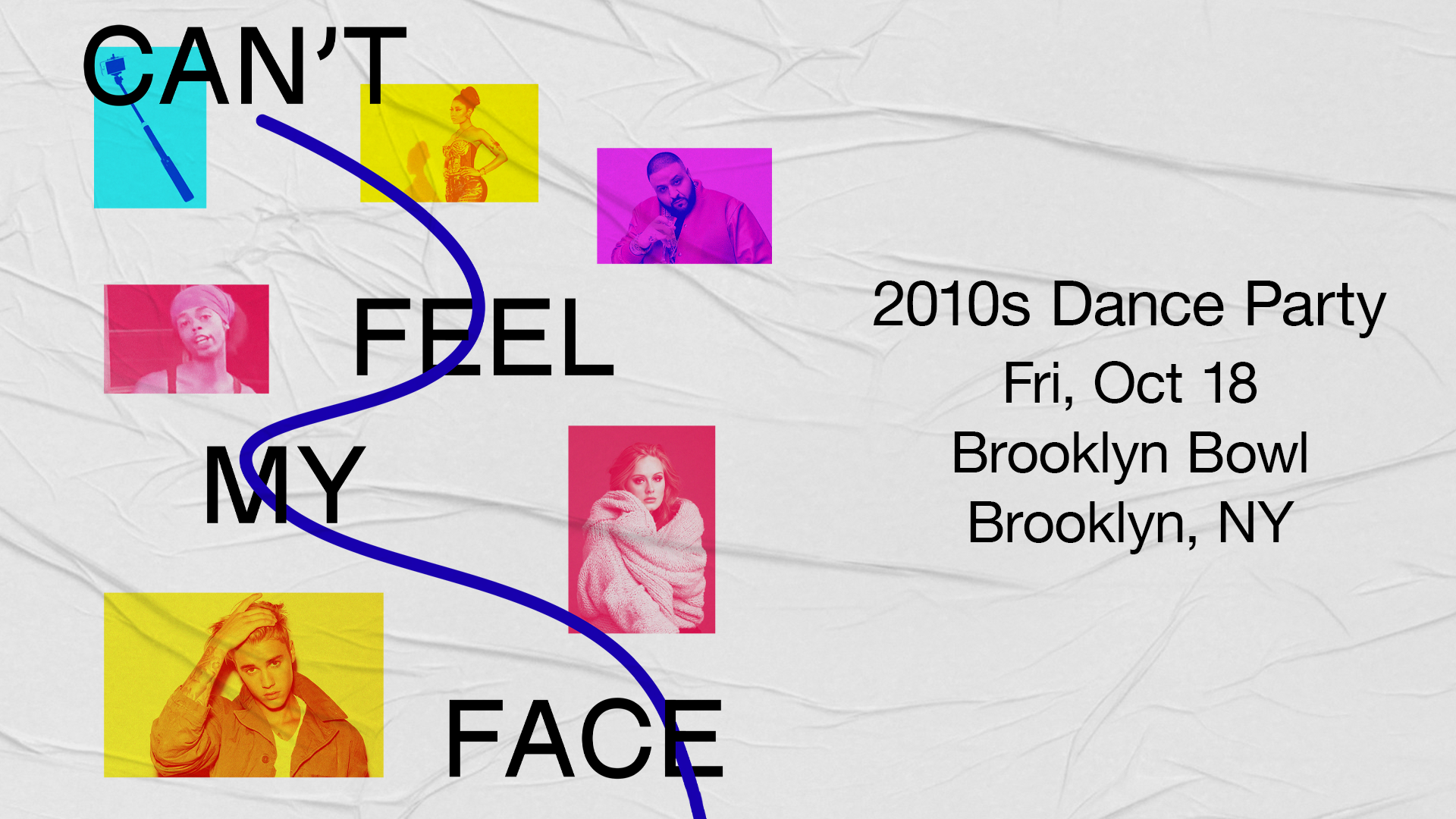 Can't Feel My Face: 2010s Dance Party