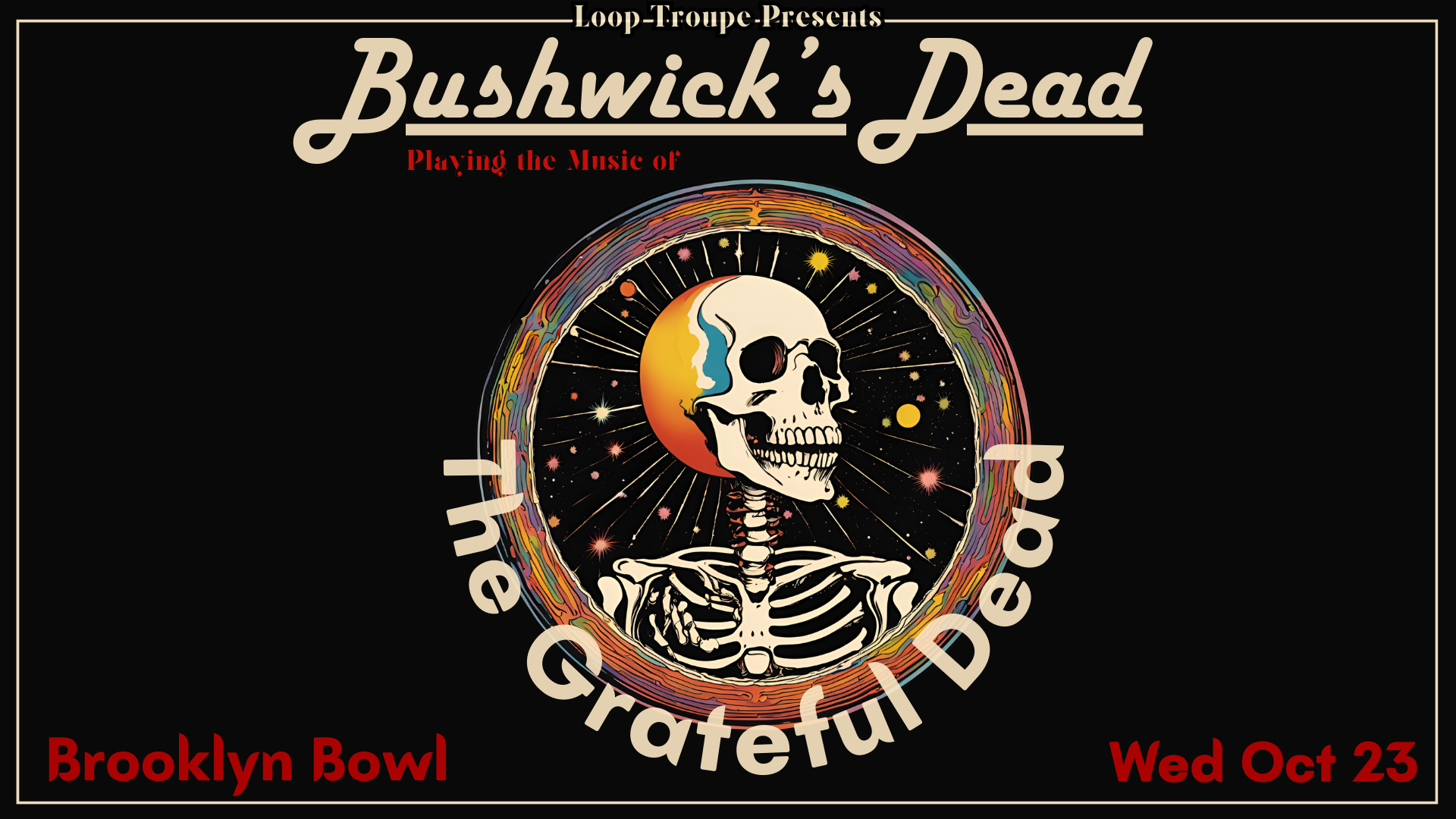 Bushwick's Dead: Playing The Music of Grateful Dead