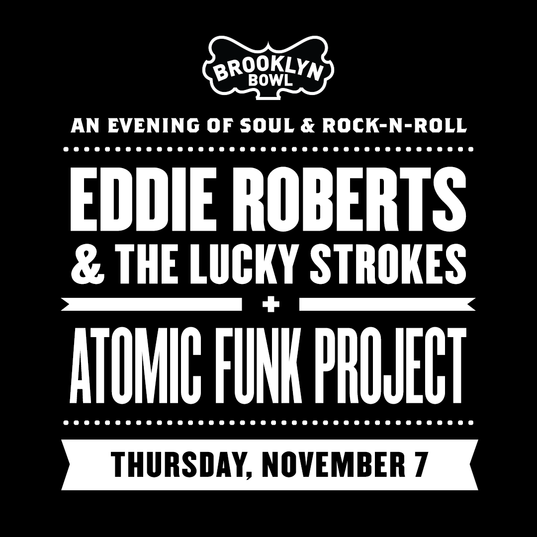 More Info for Eddie Roberts & The Lucky Strokes + Atomic Funk Project