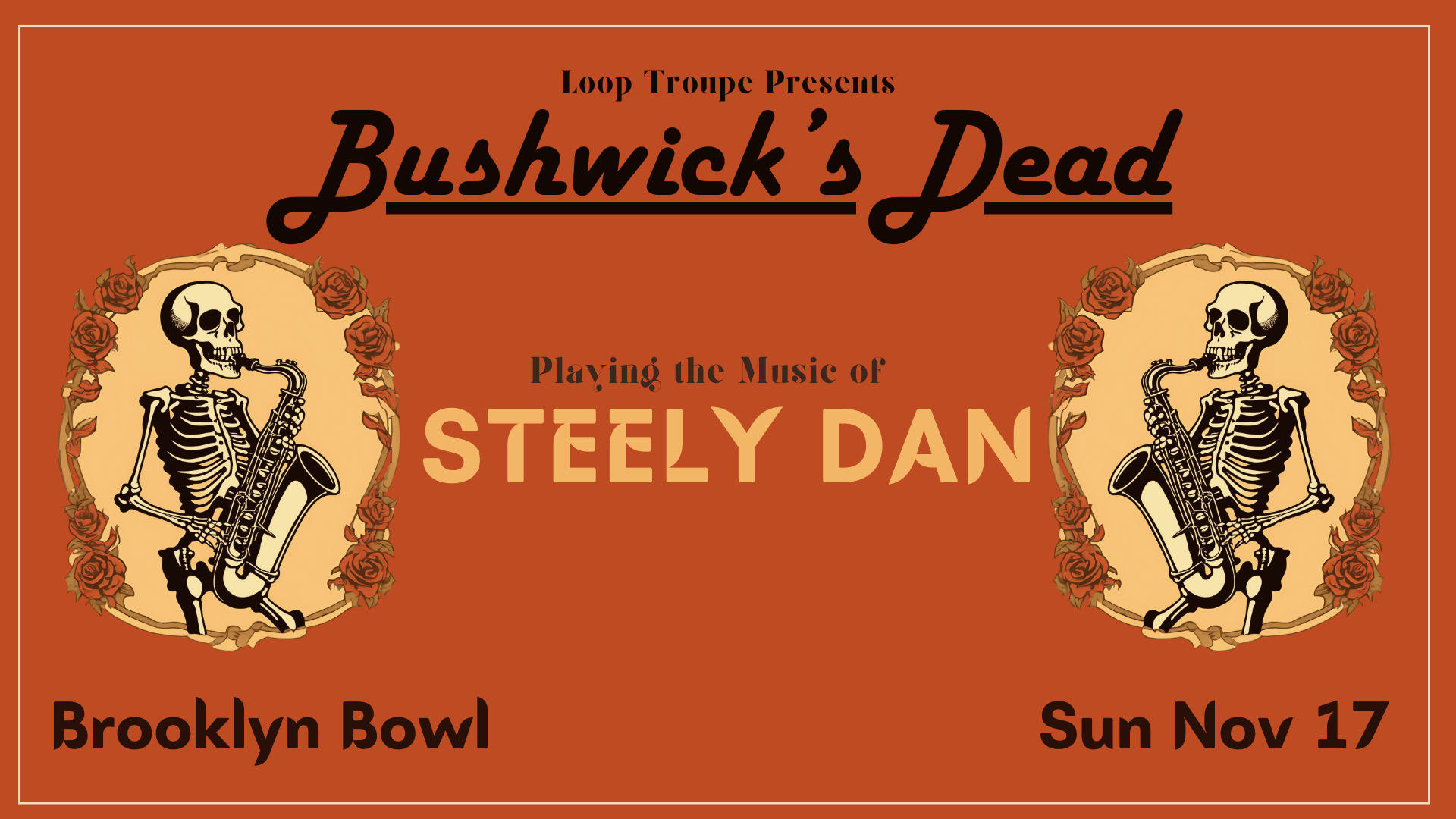 More Info for Bushwick's Dead Plays Steely Dan