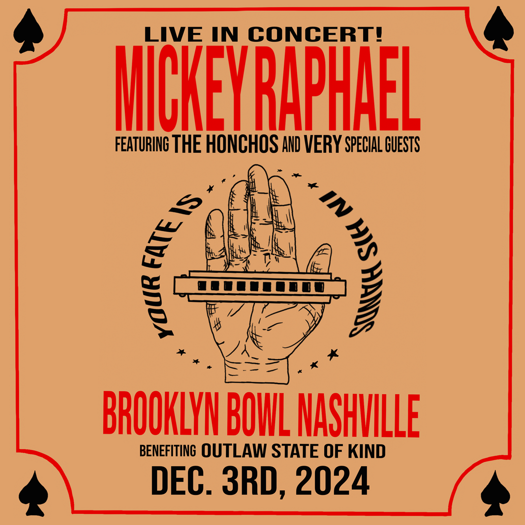 More Info for Mickey Raphael Featuring The Honchos & Very Special Guests