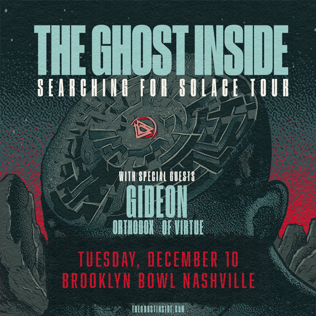 More Info for THE GHOST INSIDE "SEARCHING FOR SOLACE TOUR"