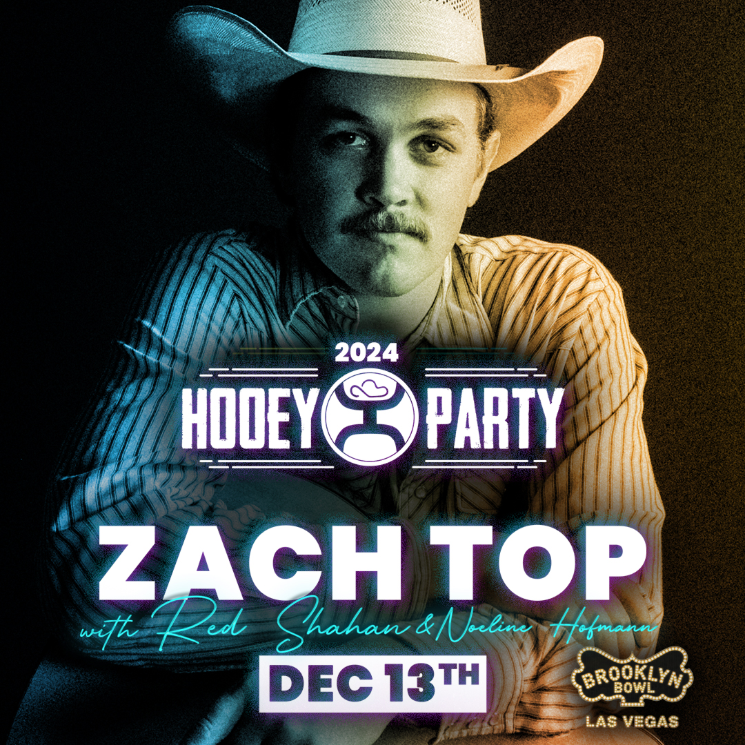 Hooey Presents: Zach Top