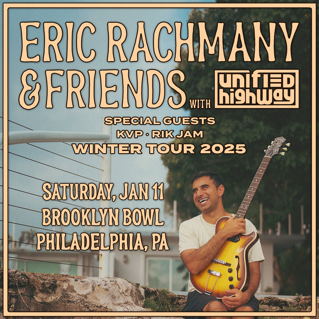 More Info for Eric Rachmany and Friends with Unified Highway