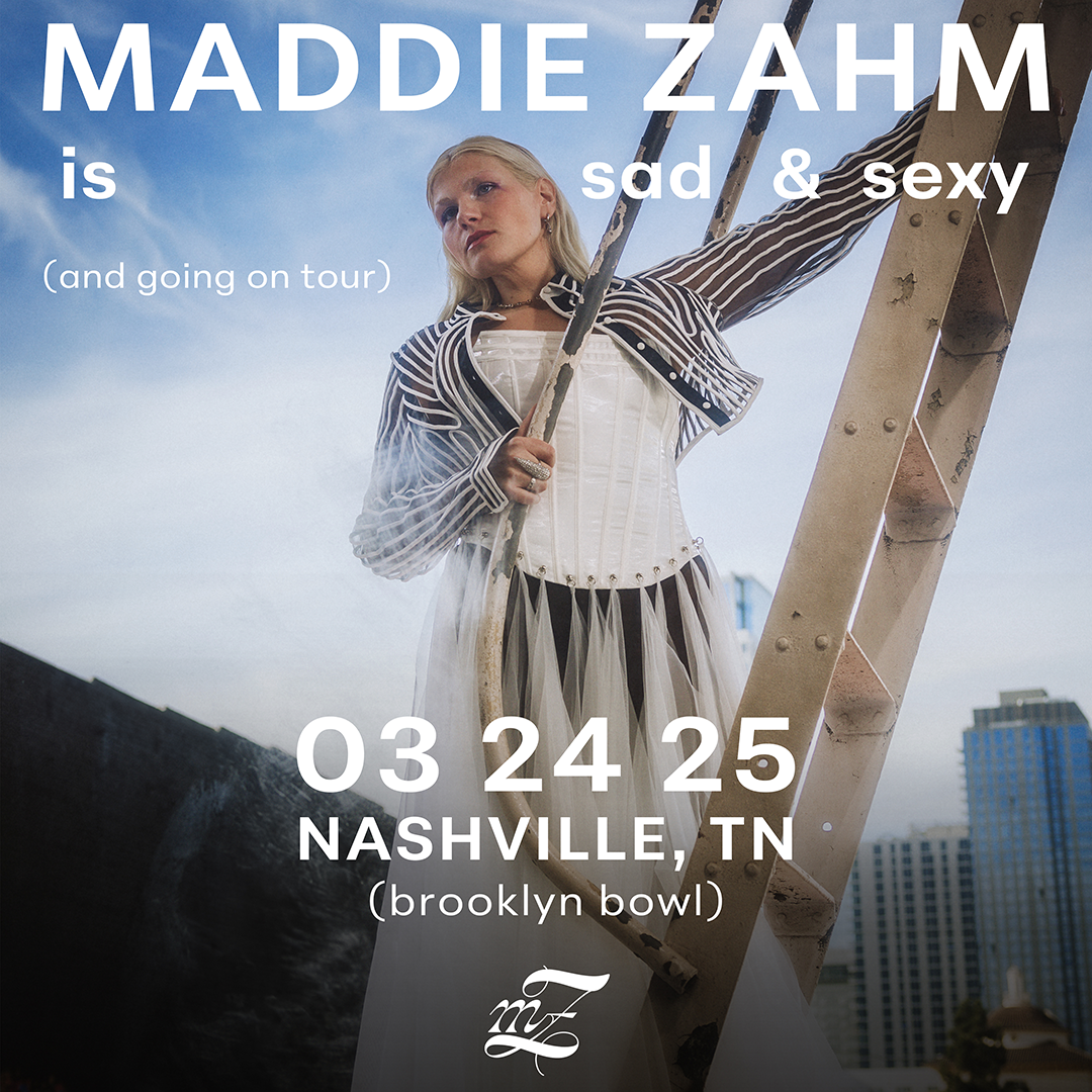 More Info for Maddie Zahm - The Sad & Sexy Tour