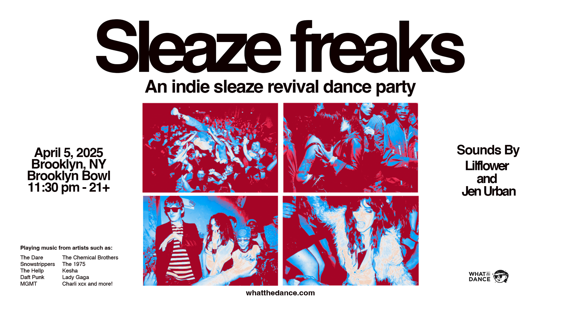 More Info for SLEAZE FREAKS: AN INDIE SLEAZE DANCE PARTY