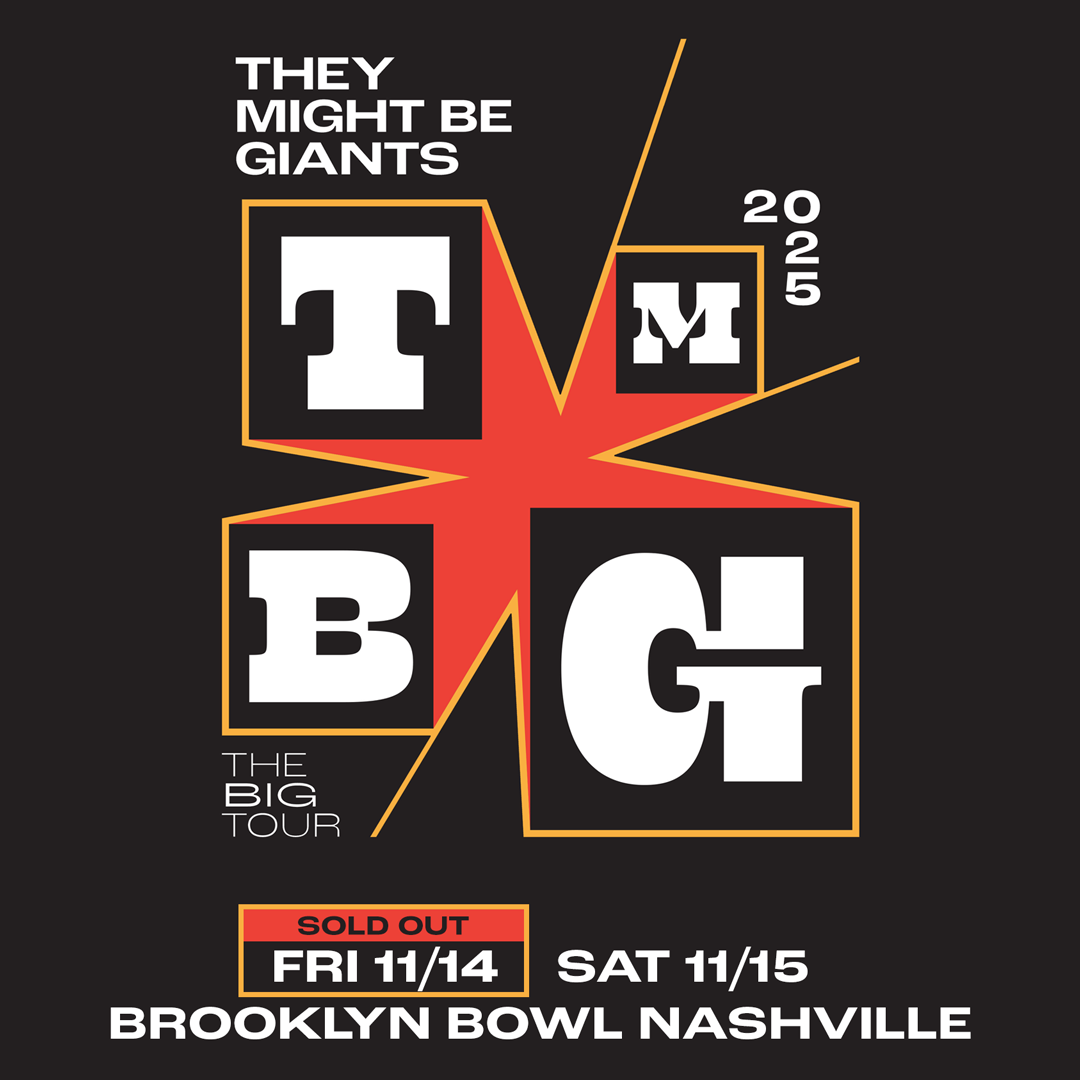 TWO NIGHTS WITH THEY MIGHT BE GIANTS (16+)