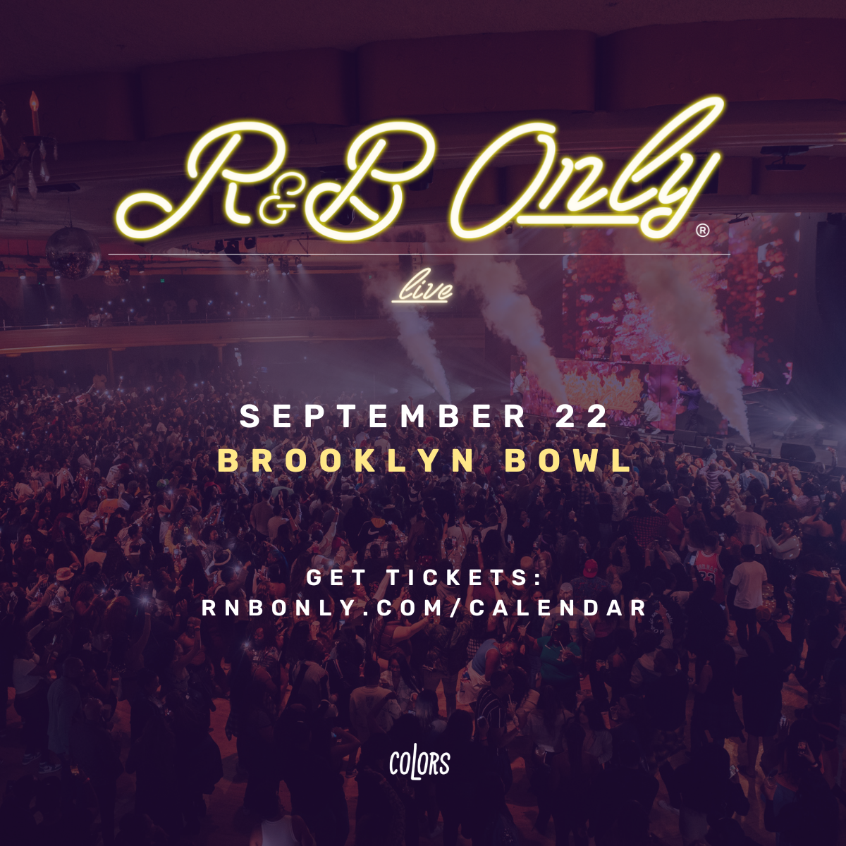 COLORS presents R&B Only Brooklyn Bowl